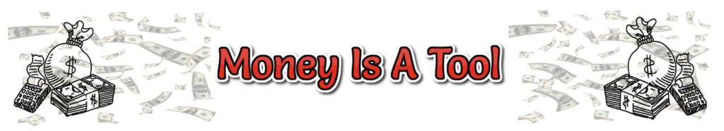 Money Is A Tool Banner